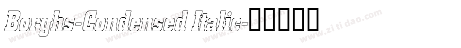 Borghs-Condensed Italic字体转换